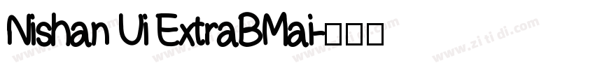 Nishan Ui ExtraBMai字体转换